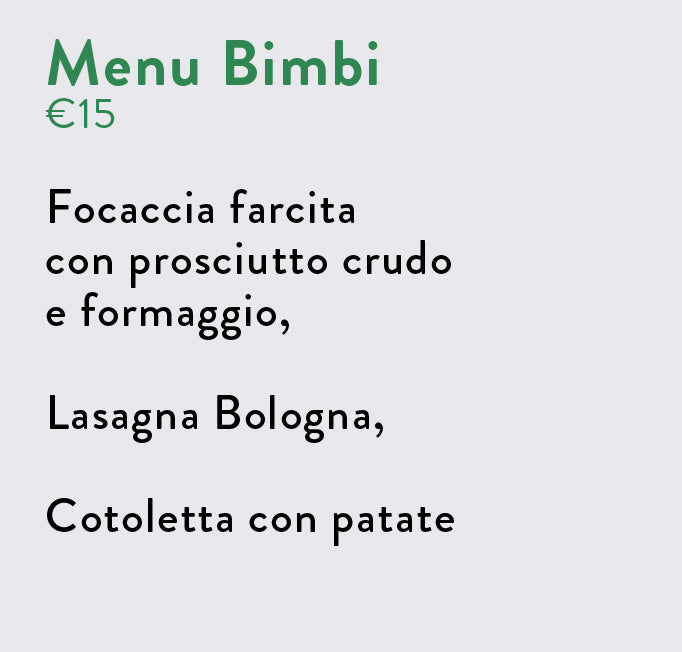 Menu Bimbi € 15 a bimbo/a