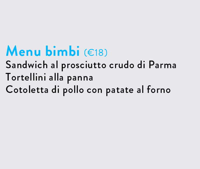 Menu Bimbi € 18 a bimbo/a